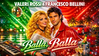 valeri rossi u0026 francesco bellini balla balla new italo disco 2026 modern talking style 