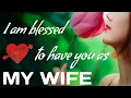 Download Lagu Pesan cinta manis untuk Wanita Anda • Saya diberkati memiliki Anda sebagai Istri saya