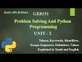 TOKENS KEYWORDS IDENTIFIERS ESCAPE SEQUENCES IN PYTHON Explained in Tamil and English