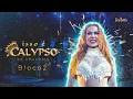 Download Lagu Joelma - ISSO É CALYPSO AO VIVO NA AMAZÔNIA - BLOCO 2