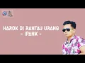 Download Lagu Lirik Harok Di Rantau Orang - Ipank -