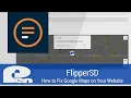 How to fix Google Maps on Your Website - 2018