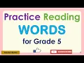 READ WORDS FOR GRADE 5 ENGLISH 5 WORD DRILL READING PRACTICE