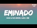 David le Roi Winner - Eminado (Lyrics) feat KMB & Djino
