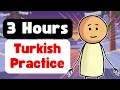 3 Hours of Turkish Practice - Learn The Most Common Turkish Phrases TurkishWithAman
