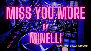 Minelli Miss You More Afro House EXTENDED BASS BOOSTED 