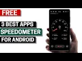 3 Best Free GPS Speedometer Apps for Android 2026