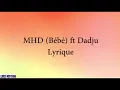 Lyrics MHD - bebe feat Dadju lyrics paroles