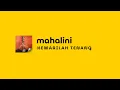 MAHALINI - KEMARILAH TENANG || LIRIK