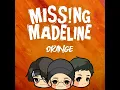 Orange - Missing Madeline