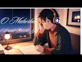 Download Lagu 🎶 O Maherba - Chill Lofi Beats for Relaxation \u0026 Study 🎶