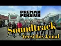 Download Lagu SOUNDTRACK PREMAN PENSIUN VERSI BOS JAMAL