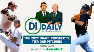 Top 2027 Draft Prospects Tier One Pitchers D1 Daily
