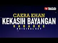 Download Lagu kekasih bayangan - cakra khan (karaoke)