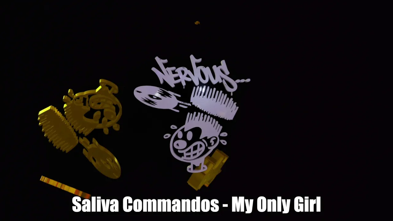 Saliva Commandos - My Only Girl