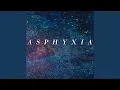 Lagu Asphyxia