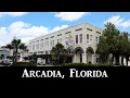Visiting Arcadia Florida -