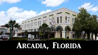 Visiting Arcadia Florida -