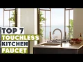 Top 7 Best Touchless Kitchen Faucets for 2025