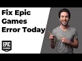 Fix Epic Games Error Today Easy Troubleshooting Guide