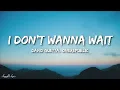 David Guetta, OneRepublic - I Don't Wanna Wait (Lyrics) [1HOUR]