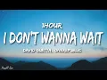 Download Lagu David Guetta, OneRepublic - I Don't Wanna Wait (Lyrics) [1HOUR]