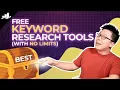 7 Best Free Keyword Research Tools With No Limits