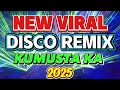 Download Lagu NEW VIRAL DISCO REMIX 2025 - KUMUSTA KA 