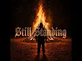 STiLL STANDiNG