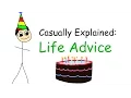 Casually Explained 10 Pieces of Life Advice
