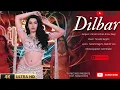 Dilbar Ki Aankhon Ka (Full Video)|Thamma |Nora, Ayushmann, Rashmika |Sachin-Jigar, Rashmeet,2025