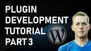 WordPress Plugin Development Part 3 How to WordPress Tutorial