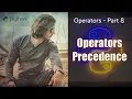 Python Operators - Part 8 Operators Precedence Abhinav Tonk