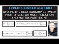 What is the relationship between matrix-vector multiplication and matrix partitions