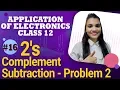 2 s Complement Subtraction - Problem 2