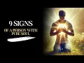 9 CLEAR SIGNS SOMEONE HAS A PURE SOUL