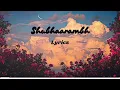 Lagu Shubhaarambh Lyrical Video