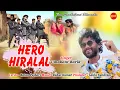 Lagu Hero Hiralal Again - Umakant Barik - New Sambalpuri Song 2021