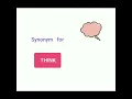 THINK Word SYNONYM with Examples