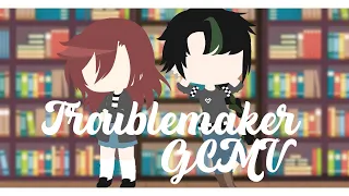 Download Troublemaker: GCMV : MP3