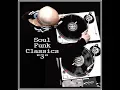 Download Lagu Dj ''S'' - Soul - Funk Classics Mix ''3''