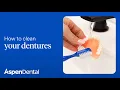 How to Clean Dentures Expert Daily Routine for a Healthier Smile Aspen Dental Pro Tips