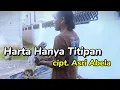 Lagu Harta Hanya Titipan Asri Abela - Lagu Dangdut Terbaru