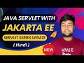 Servlet with Jakarata EE Clear all Doubt Servlet Series Update Hindi