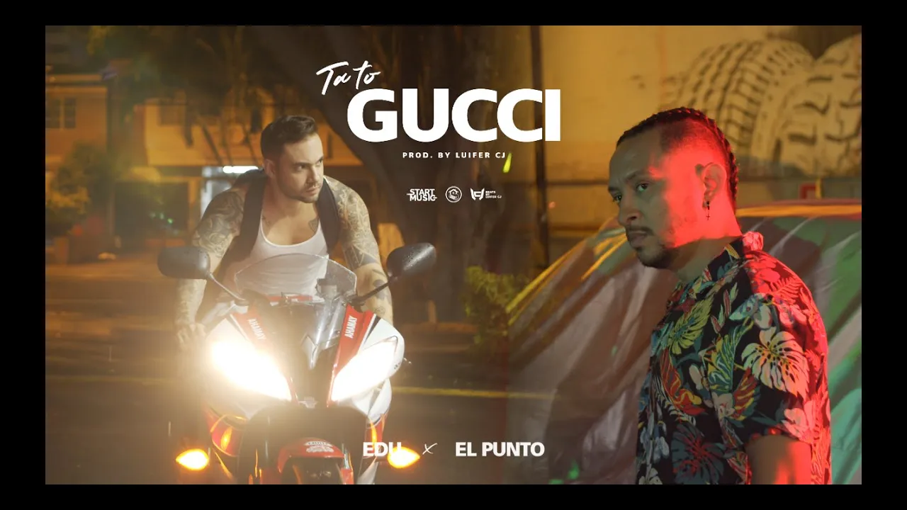 Edu Ft El Punto - Ta To Gucci (Official Video)