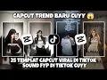 Kumpulan 25 TEMPLAT JEDAG JEDUG CAPCUT TERBARU 2025 | CAPCUT TREND BARU CUYY 😱