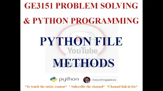 FILE METHODS IN PYTHON GE3151 PROBLEM SOLVING AND PYTHON PROGRAMMING NOTES