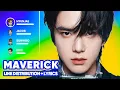 THE BOYZ - MAVERICK (Line Distribution + Lyrics Karaoke) PATREON REQUESTED