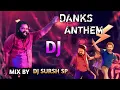 Lagu DANKS ANTHEM (SU FROM SO MOVIE) KANNADA DJ SONG MIX BY DJ SURSH SP