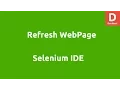 Selenium IDE Refresh Command